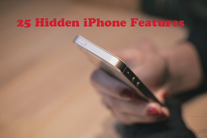 25 Hidden iPhone Features
