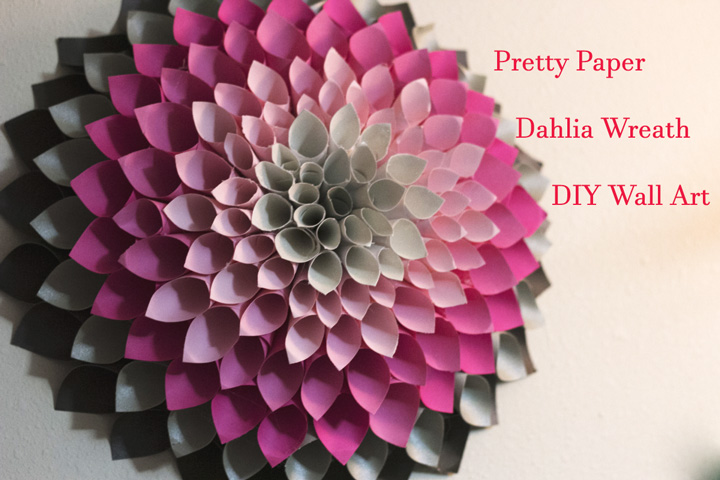 Pretty Paper Dahlia Wreath – Diy Wall Art - Quiet Corner