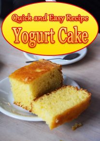 Yogurt Cake - Quick and Easy Recipe