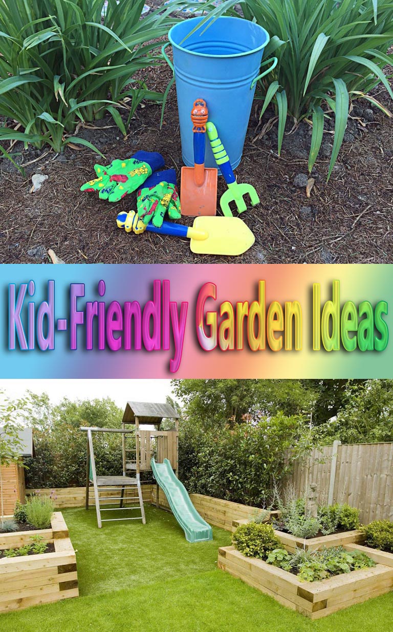 Kid-Friendly Garden Ideas