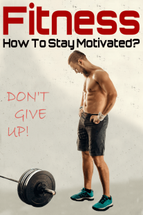 Fitness – How To Stay Motivated?