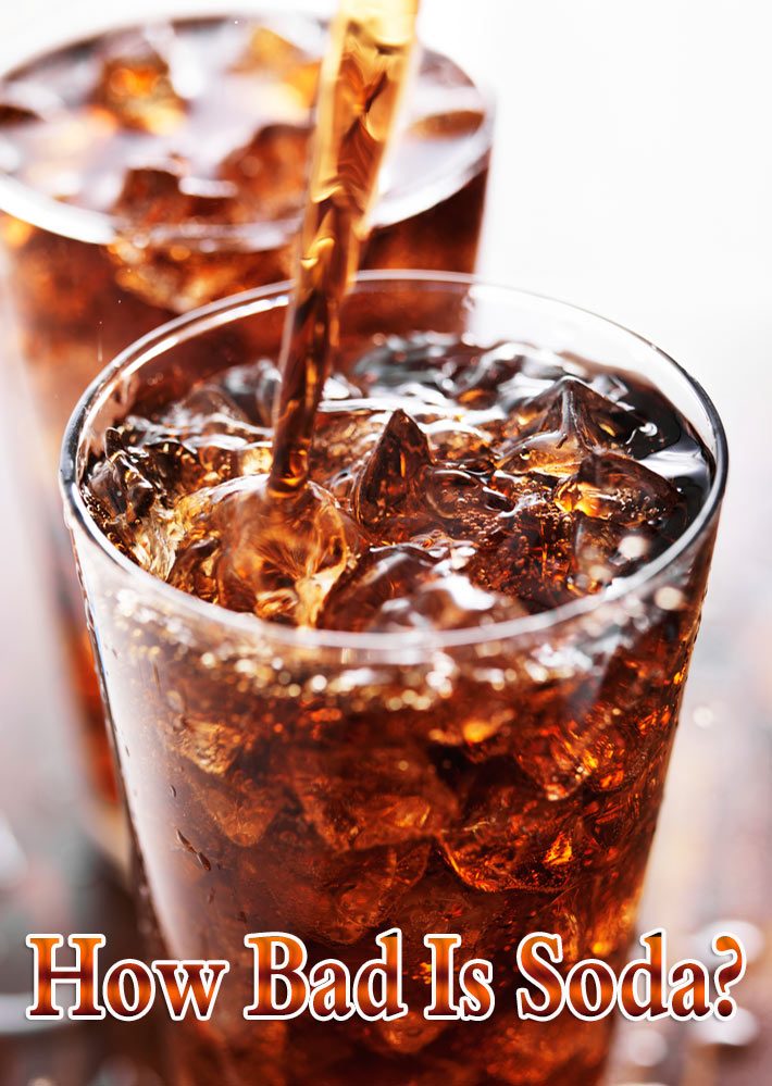 How Bad Is Soda, Really?