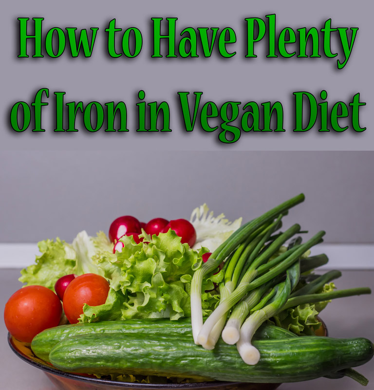 How to Have Plenty of Iron in Vegan Diet