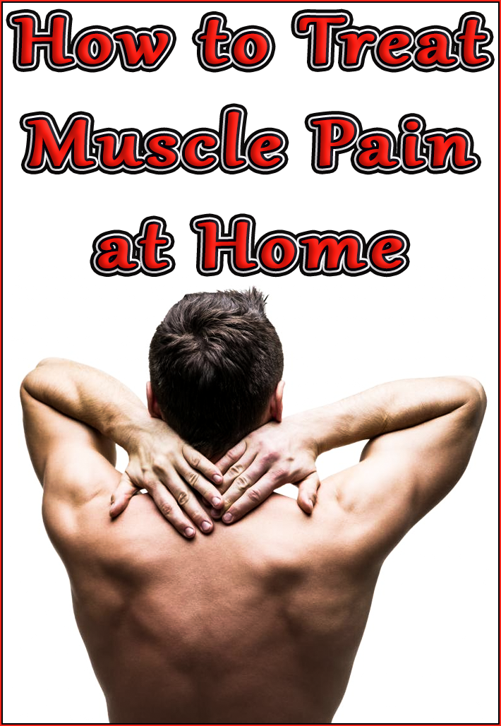 how-to-treat-muscle-pain-at-home