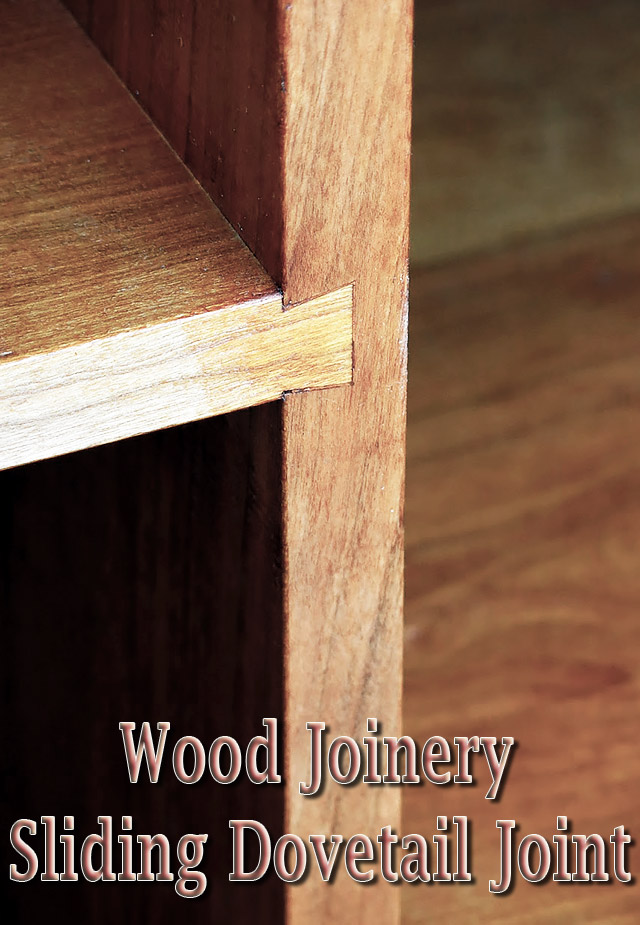 Wood Joinery - Sliding Dovetail Joint