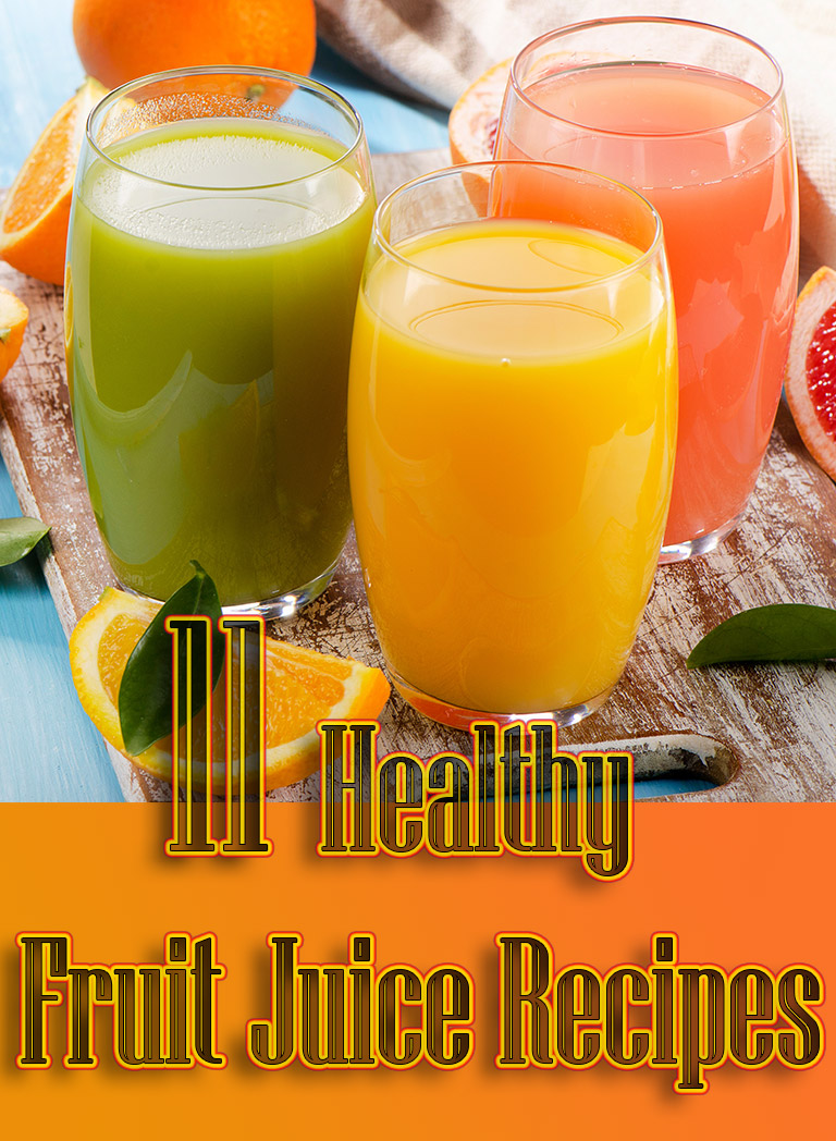 Quiet Corner11 Healthy Fruit Juice Recipes Quiet Corner