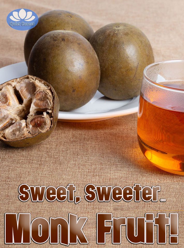 Sweet, Sweeter…Monk Fruit!