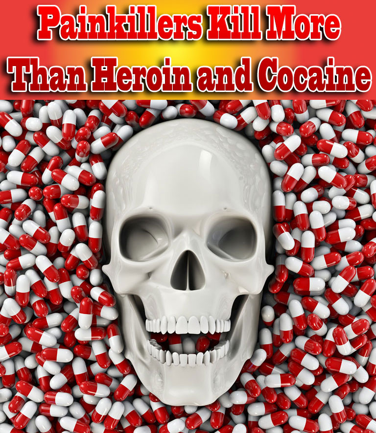 Painkillers Kill More Than Heroin and Cocaine