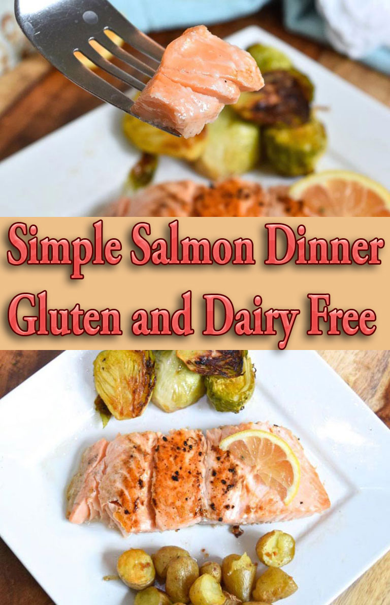 Simple Salmon Dinner Gluten and Dairy Free