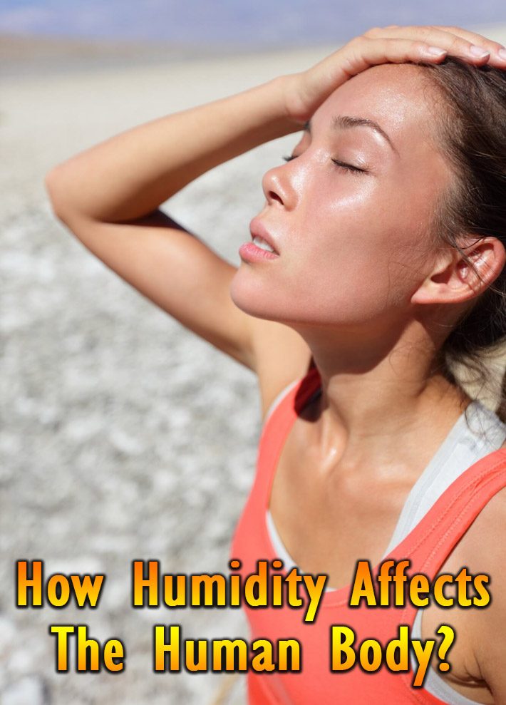 How Humidity Affects the Human Body?