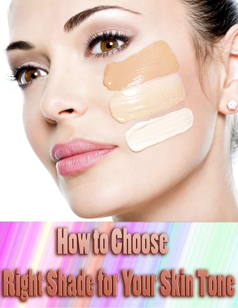 How to Choose Right Shade for Your Skin Tone