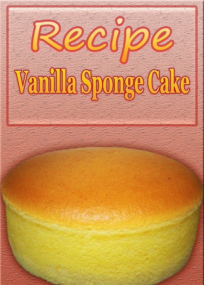 Vanilla Sponge Cake Recipe