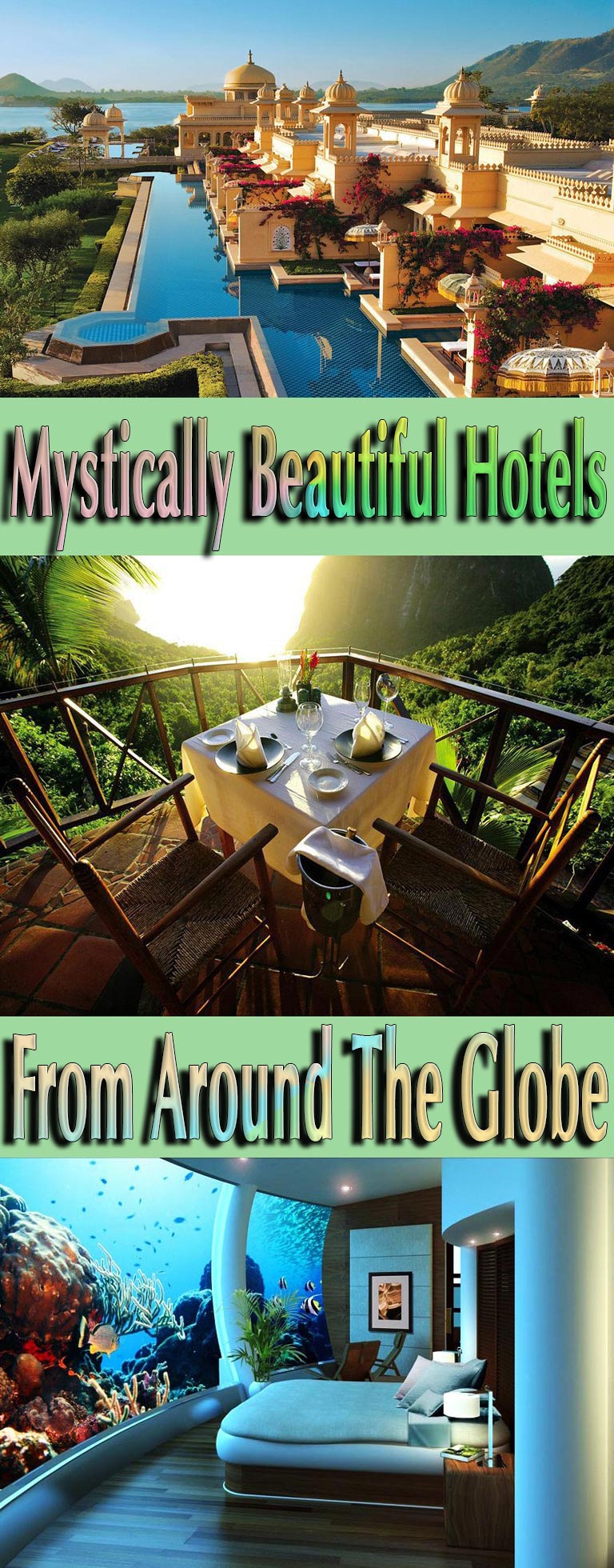 Mystically Beautiful Hotels From Around The Globe