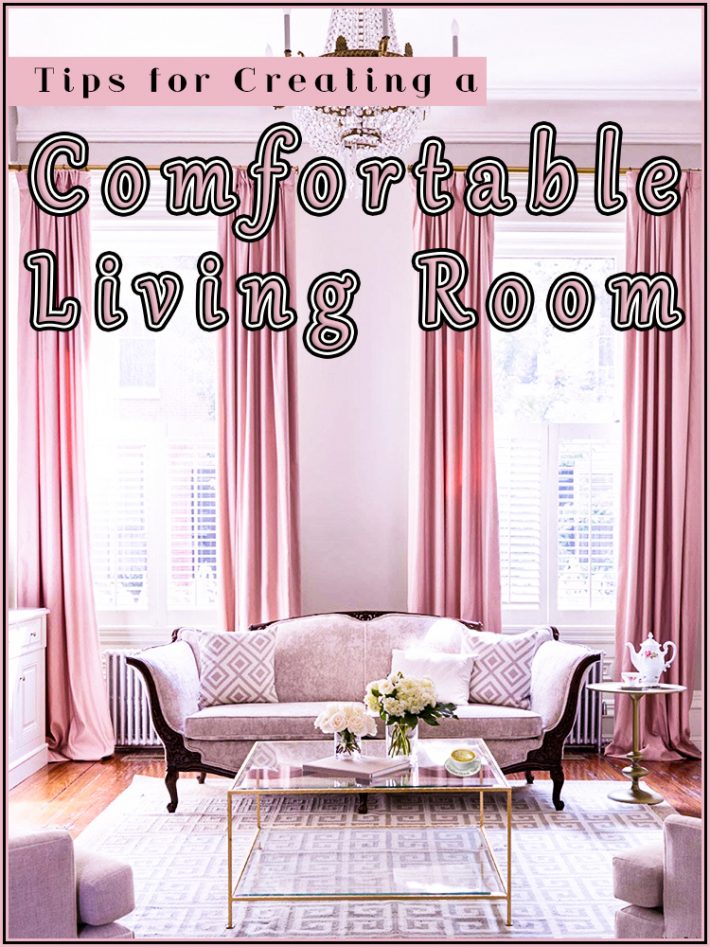 8 Tips for Creating a Comfortable Living Room