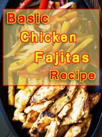 Basic Chicken Fajitas Recipe