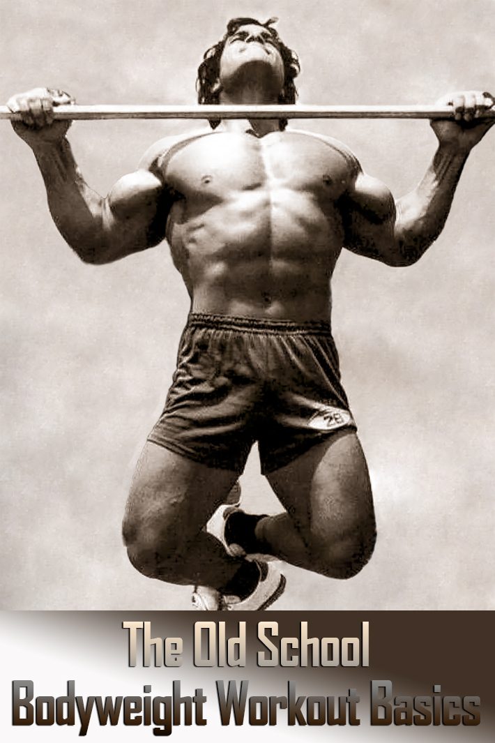 The Old School Bodyweight Workout Basics