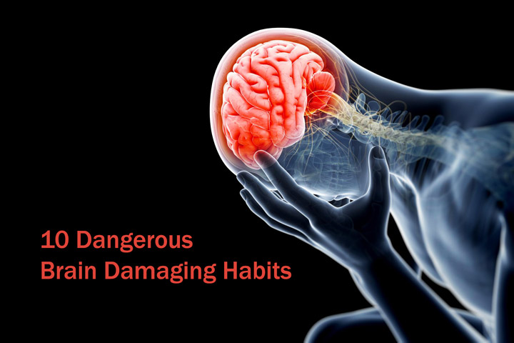 10 Dangerous Brain Damaging Habits