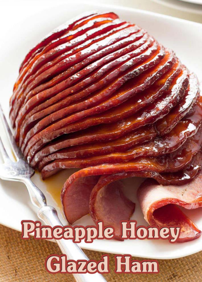 Pineapple Honey Glazed Ham Recipe