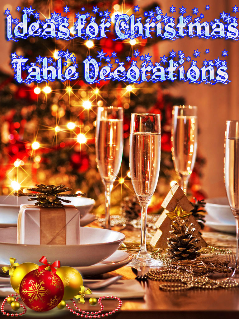 Ideas for Christmas Table Decorations