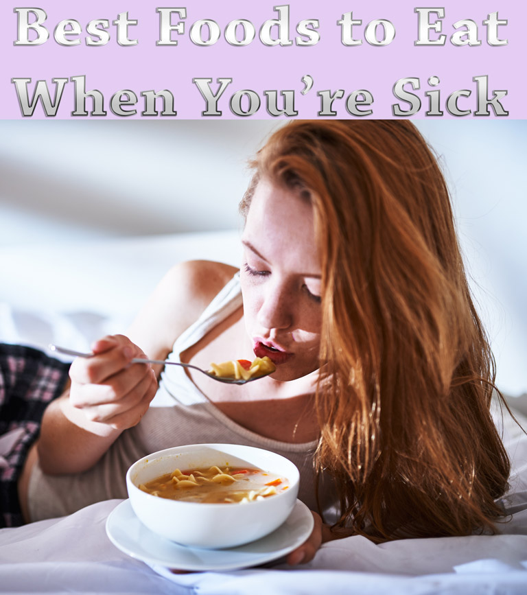 Best Foods to Eat When You’re Sick