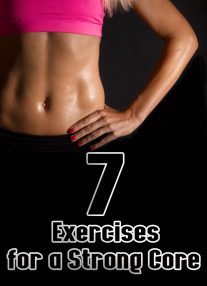7 Exercises for a Strong Core