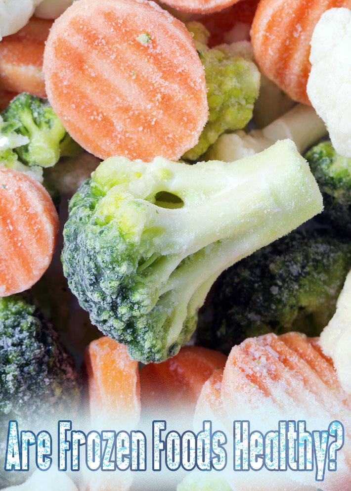 Are Frozen Foods Healthy